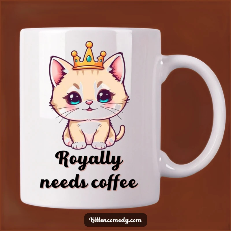 Funny Kawaii Kitten Crown Mug - Regal & Pleased Royal Gift