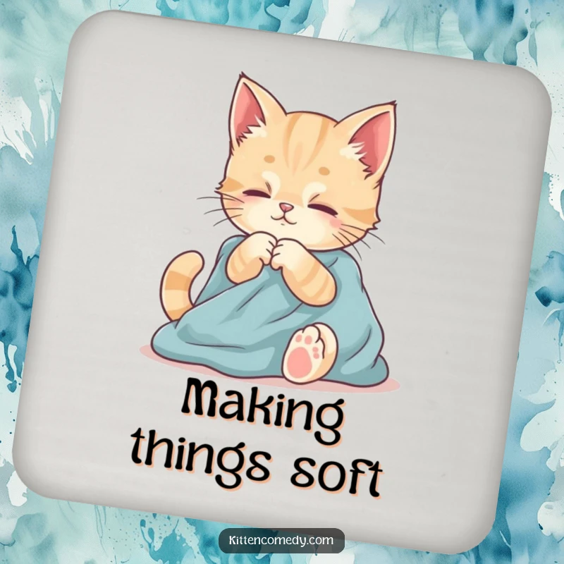 Funny drink coaster with a kitten playfully kneading fabric. Protects surfaces with gentle, comforting feline vibes.