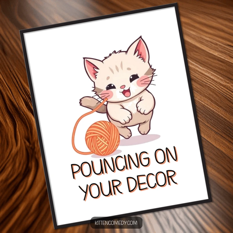 Funny Kawaii Kitten Poster: A print of a kitten joyfully chasing a yarn ball, adding playful humor and charm to decor.