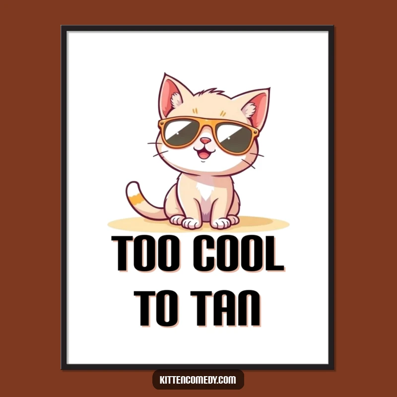 Funny Sunglasses Kitten Poster: Cool Vibes for Your Walls, Great Funny Gift