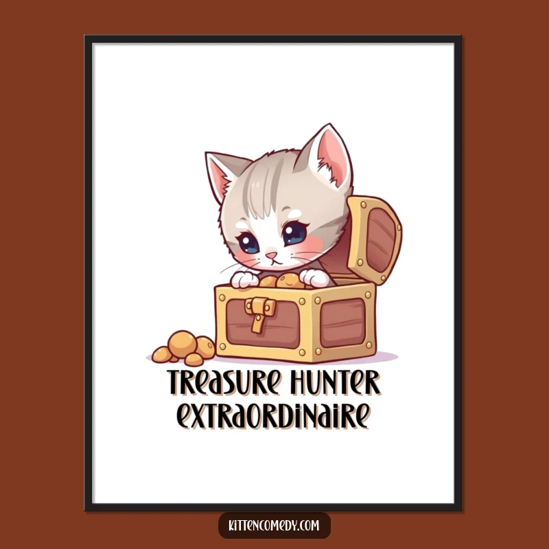 Funny Curious Kitten Treasure Poster, Intriguing Art for Your Walls