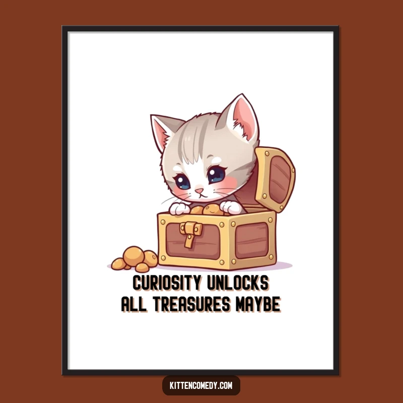 Free Printable Wall Art: Curious Kitten Treasure Funny Downloadable Gift