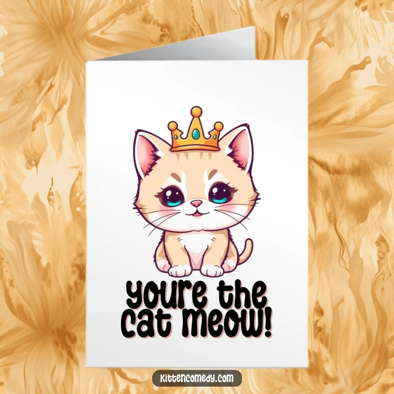 Funny Free Printable Congrats Card: Regal kawaii kitten with a tiny crown, looking pleased with grand accomplishments.