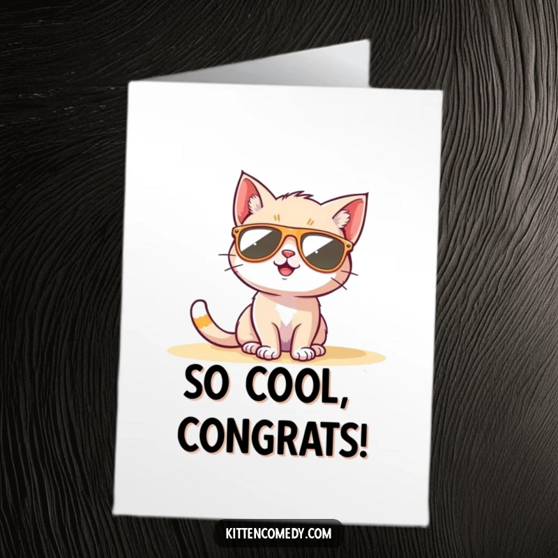 Funny Free Printable Congratulations Card: A kitten wearing sunglasses enjoys a sunny day, looking totally relaxed and cool, downloadable.