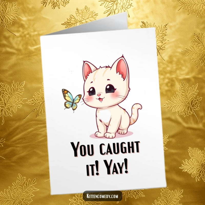Funny Free Printable Congratulations Card: Adorable kawaii kitten joyfully chasing a butterfly, celebrating an achievement with happy energy.