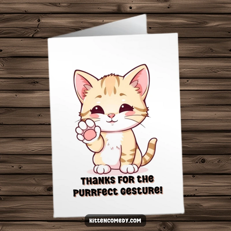 Funny Free Printable Thank You Card: A kitten extends a small paw for a friendly high-five, conveying sincere thanks with a purr.