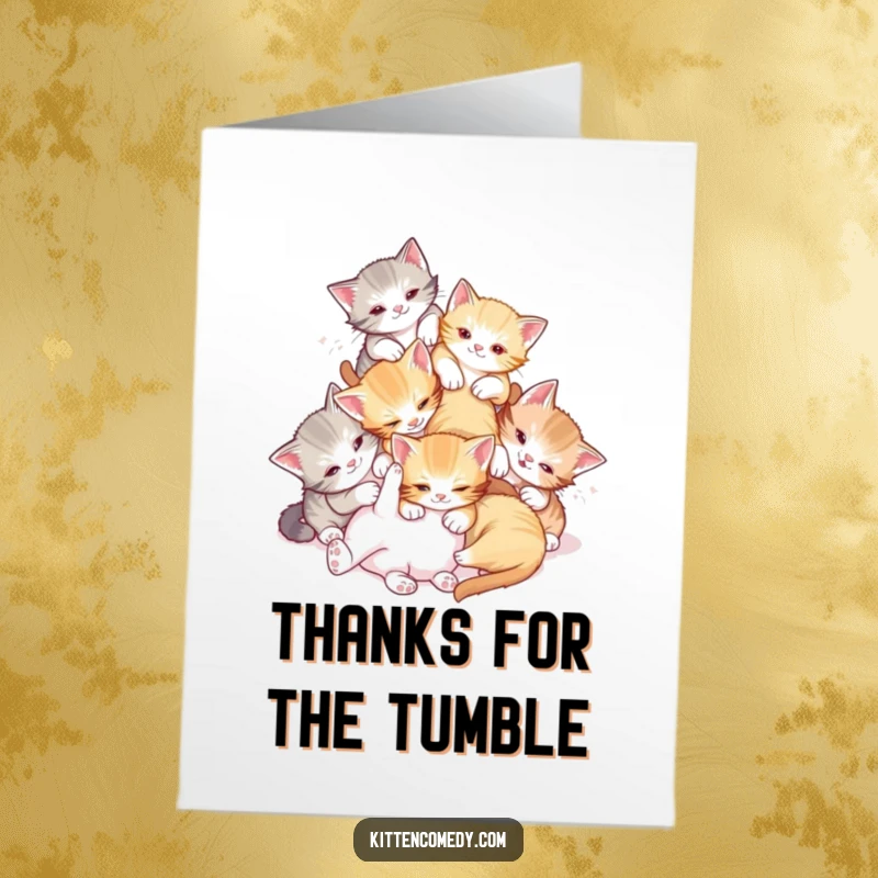 Funny Free Printable Thank You Card: A group of kittens tumbling playfully, conveying thanks in a wonderfully chaotic way, downloadable.